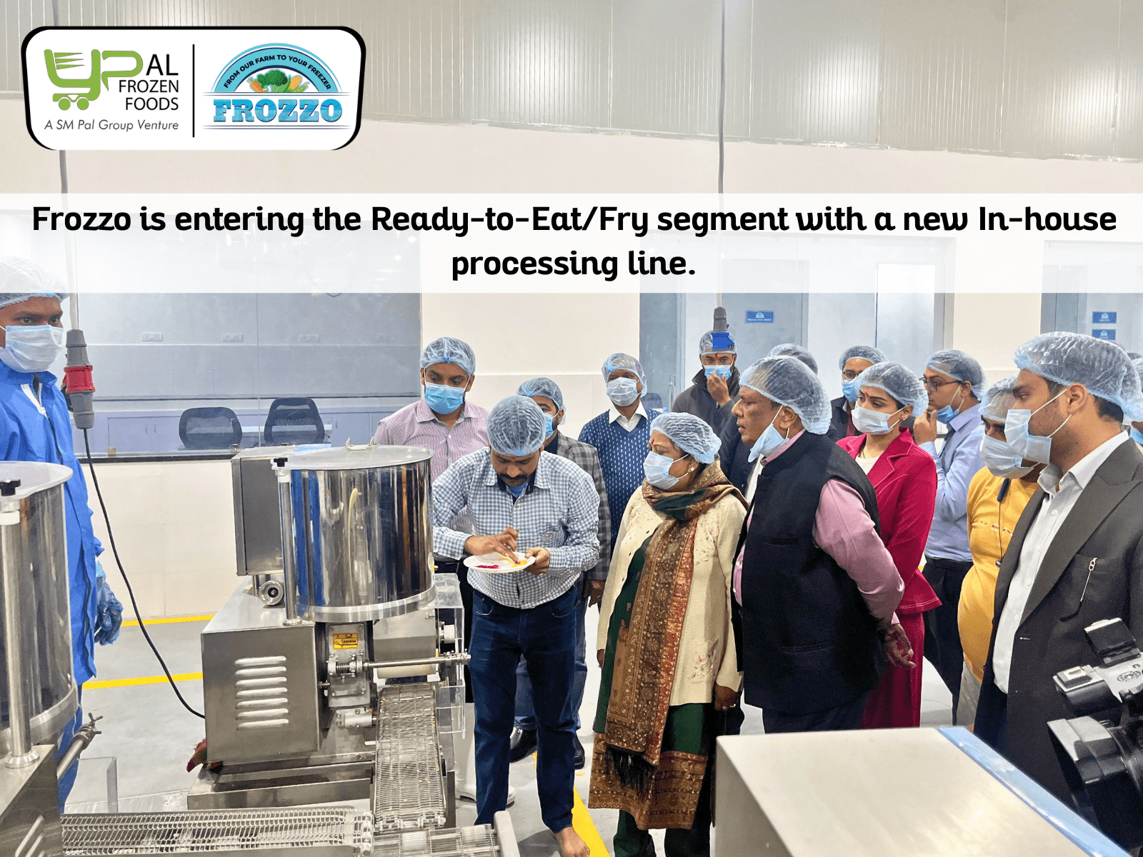 Read more about the article Frozzo is entering the Ready-to-Eat/Fry segment with a new in-house processing line.